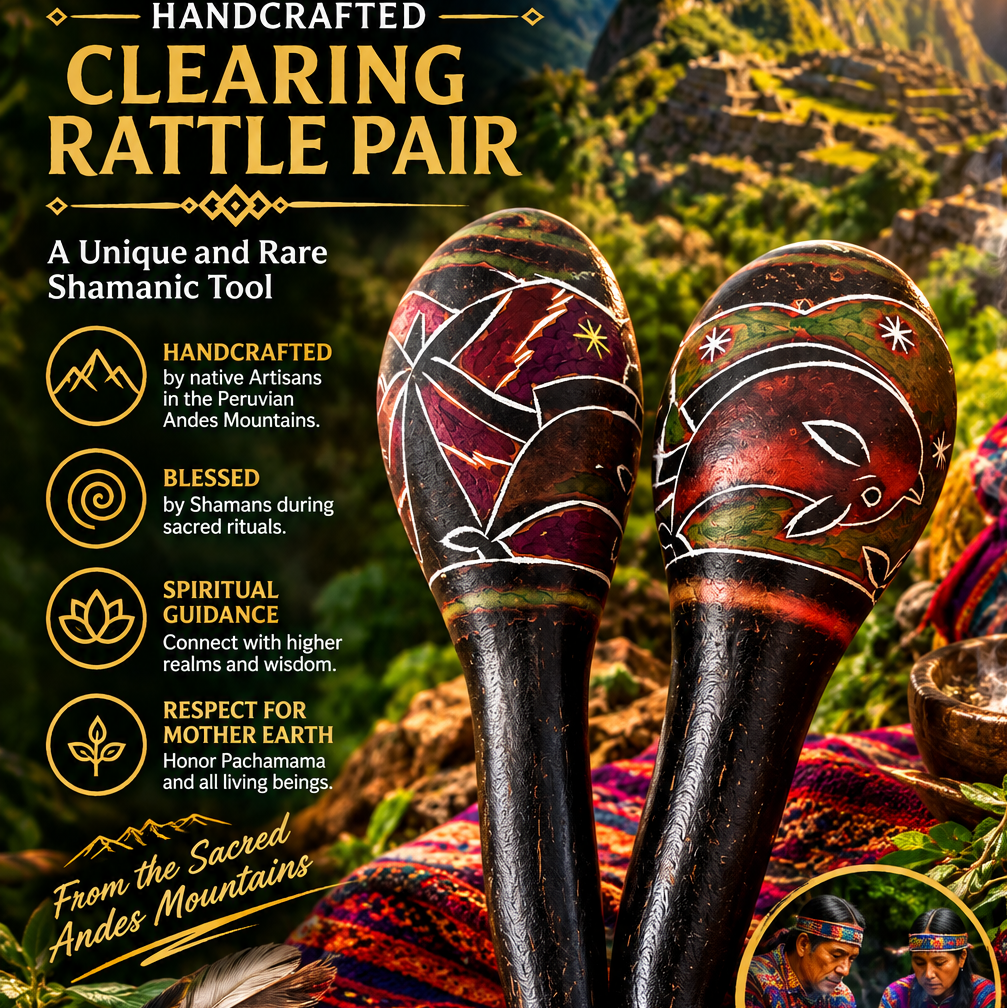 Sound Healing Andean Ritual Handcrafted Clearing Rattle Pair